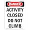 Signmission Safety Sign, OSHA Danger, 7" Height, Activity Closed Do Not Climb, Portrait OS-DS-D-57-V-2099 - alternate 1